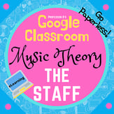 Music Theory Unit 1, Lesson 1: The Staff Digital Resources